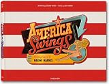 Naomi Harris: America Swings (Art Edition - Viking)