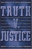 Truth v. Justice