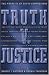 Truth v. Justice
