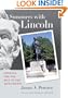 Summers with Lincoln: Looking for the Man in the Monuments