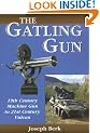 The Gatling Gun: 19th Century Machine Gun To 21st Century Vulcan