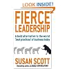 Fierce Leadership: A bold alternative to the worst 'best practices' of business today