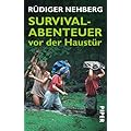 Survival-Abenteuer vor der Haust�r