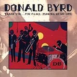 Revue Donald Byrd  / Thank You...For F.U.M.L. (Funking Up My Life)