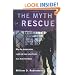 The Myth of Rescue: Why the Democracies Could Not Have Saved More Jews from the Nazis