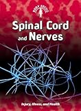 Spinal cord and nerves : injury, illness, and health