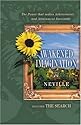 Awakend Imagination: The Power that makes Achievement of Aims, The Attainment of Desires . . . Inevitable