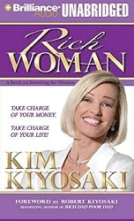 Rich Woman: A Book on Investing for Women - Take Charge of Your Money, Take Charge of Your Life! (Audio CD)