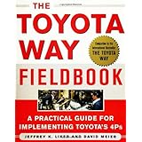 The Toyota Way Fieldbook: A Practical Guide For Implementing Toyota's 4Pspar Jeffrey K. Liker