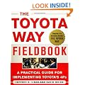 The Toyota Way Fieldbook: A Practical Guide for Implementing Toyota's 4Ps