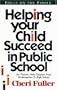 Helping Your Child Succeed in Public School