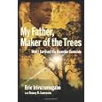 My Father maker of the trees