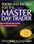 Tools and Tactics for the Master Day Trader: Battle-Tested Techniques for Day,  Swing, and Position Traders