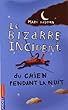 Le bizarre incident du chien pendant la nuit