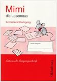 Mimi die Lesemaus Ausgabe E, 2008  Schreibschriftlehrgang - Lateinische Ausgangsschrift: Arbeitsheft - F&uuml;r alle Bundesl&auml;nder - Waltraud Borries, Edith Tauscheck, Manuela Kn&ouml;bel