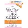 The Easy Way for Women to Stop Smoking: A Revolutionary Approach Using Allen Carr's Easyway Method