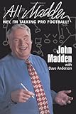 All Madden: Hey, Im Talking Pro Football