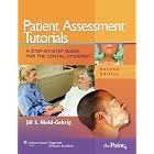 Click here to buy Patient Assessment Tutorials: A Step-By-Step Guide for the Dental Hygienist by Jill S. Nield-Gehrig.