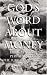 Book God's Word About Money: Biblical Verses Pertaining to the Subject of Money