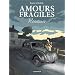 Amours fragiles, Tome 5 : R�sistance