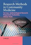 Research Methods in Community Medicine: Surveys, Epidemiological Research, Programme Evaluation, Clinical Trials