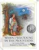 When I Was Young in the Mountains (Reading Rainbow Books (Paperback))