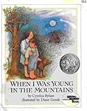 When I Was Young in the Mountains (Reading Rainbow Books (Paperback))