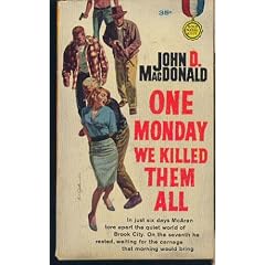 One Monday We Killed Them All