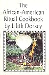 The African-American Ritual Cookbook