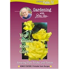 Jerry Baker: Year 'Round Rose Care by 