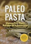 Paleo Pasta: Gluten-Free Pasta Recipe...