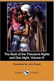 Cover of The Book of the Thousand Nights and One Night, Volume III by  1406565741