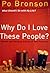Why Do I Love These People? Honest and Amazing Stories of Real Families