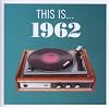 This Is...1962