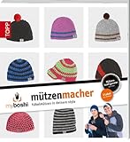 Produkt-Bild: myboshi - M&uuml;tzenmacher: M&uuml;tzen in deinem Style selber h&auml;keln