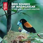 Bird Sounds of Madagascar: An Audio G...