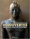 Découvertes : Les derniers trésors de l archéologie