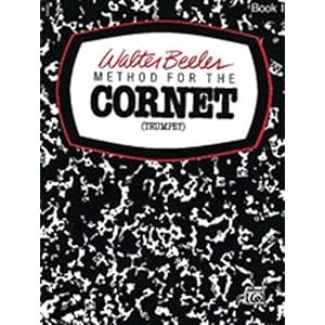 Beeler Method for the Cornet Book 1 (Walter Beeler Series for Brass Instruments)