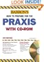 How to Prepare for the Praxis with CD-ROM (Barron's Praxis (w/cd))