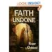 Faith Undone: The emerging church - a new reformation or an end-time deception