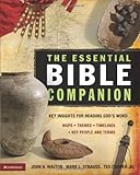 The Essential Bible Companion: Key Insights for Reading God s Word (Essential Bible Companion Series)