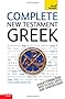 Complete New Testament Greek: Teach Yourself