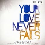Your Love Never Fails