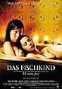 Das Fischkind - El niño pez (OmU)