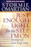 Just Enough Light for the Step I'm on