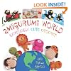 Amigurumi World: Seriously Cute Crochet