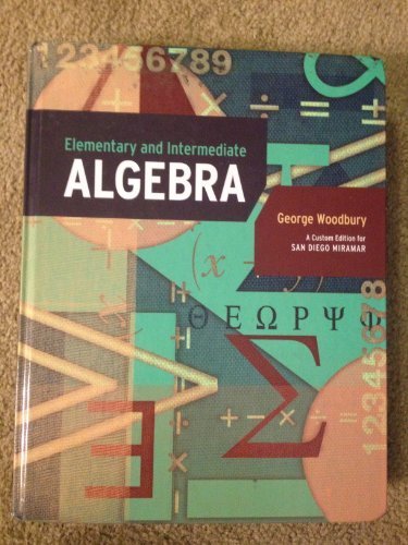 Elementary and Intermediate Algebra by George Woodbury (January 1, 2014) Hardcover