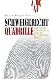 Schweigerecht - Quadrille