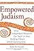 Empowered Judaism: What Independent Minyanim Can Teach Us about Building Vibrant Jewish Communities
