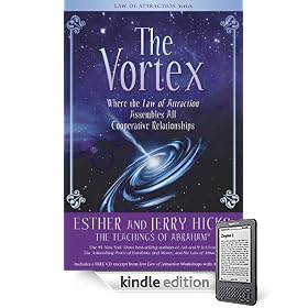 The Vortex: Where the Law of Attraction Assembles All Cooperative Relationships (Kindle Edition)